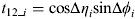 $t_{12\_i} = {\rm cos\Delta} \eta _i {\rm sin}\Delta \phi _i $