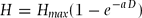 \begin{equation}
H = H_{\it max} (1 - e^{- aD})\end{equation}