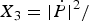 $X_3=\vert \dot P\vert ^2 / $