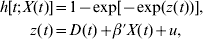 \eqalign{ h\lsqb t\semi X\lpar t\rpar \rsqb \equals \tab 1 \minus {\rm exp}\lsqb \minus {\rm exp}\lpar z\lpar t\rpar \rpar \rsqb \comma \cr z\lpar t\rpar \equals \tab D\lpar t\rpar \plus \beta \prime X\lpar t\rpar \plus u\comma \cr}