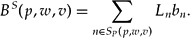 \begin{equation}
B^S (p, w, v) = \sum\limits_{n \in S_P (p, w, v)} {L_n b_n}.\end{equation}