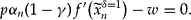 \begin{equation}
p\alpha _n (1 - \gamma)f'\big(\widetilde x_n^{\delta = 1} \big) - w = 0.\end{equation}