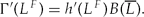 \begin{equation}
\Gamma' (L^F) = h' (L^F) B(\overline{L}).
\end{equation}