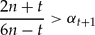 \begin{equation}
\frac{{2n + t}}{{6n - t}} > \alpha _{t + 1}\end{equation}