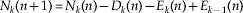 N_{k} \lpar n \plus 1\rpar \equals N_{k} \lpar n\rpar \minus D_{k} \lpar n\rpar \minus E_{k} \lpar n\rpar \plus E_{k \minus \setnum{1}} \lpar n\rpar