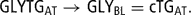 \[ {\rm{GLYTG}}_{{{\rm{AT}}}} \rightarrow {\rm{GLY}}_{{{\rm{BL}}}} = {\rm{cTG}}_{{{\rm{AT}}}} . \]