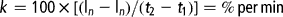 k \, = 100\times [(l_{ n 1} - l_{ n 2})/( t _{2} -  t _{1})] = \%\,per\,min