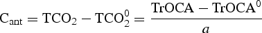 $$\hbox{C}_{\rm ant} = \hbox{TCO}_{2} - \hbox{TCO}_{2}^{0} = {\hbox{TrOCA} - \hbox{TrOCA}^{0} \over a}$$