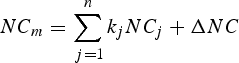 $$NC_m = \sum_{\,j=1}^n k_j NC_j + \Delta NC$$