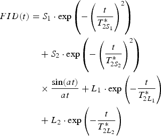 \eqalign{FID\lpar t\rpar & = S_1 \cdot \exp \left(-\left({t \over T_{2S_1}^{\ast}}\right)^2\right)\cr &\quad + S_2 \cdot \exp \left(-\left({t \over T_{2S_2}^{\ast}}\right)^2\right)\cr &\quad \times {\sin \lpar at\rpar \over at} + L_1 \cdot \exp \left(-{t \over T_{2L_1}^{\ast}}\right) \cr &\quad + L_2 \cdot \exp \left(-{t \over T_{2L_2}^{\ast}}\right)}