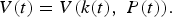 V\lpar t\rpar =V\lpar k\lpar t\rpar \comma \; P\lpar t\rpar \rpar . \eqno \lpar 15\rpar