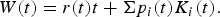 W\lpar t\rpar =r\lpar t\rpar t+\Sigma p_{i}\lpar t\rpar K_{i}\lpar t\rpar . \eqno \lpar 8\rpar