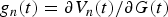 $g_{n}\lpar t\rpar =\partial V_{n}\lpar t\rpar /\partial G\lpar t\rpar $