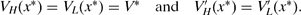 \begin{equation}
V_H(x^\ast)=V_L(x^\ast)=V^\ast \quad \text{and}\quad V_H^{\prime}(x^\ast)=V_L^{\prime}(x^\ast).
\end{equation}
