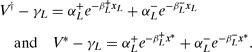 \begin{eqnarray}
&&V^\dag - \gamma _L = \alpha _L^+ e^{-\beta _L^+ x_L} + \alpha _L^- e^{-\beta _L^- x_L} \nonumber\\
&&\quad \text{and}\quad V^\ast - \gamma _L = \alpha _L^+ e^{-\beta _L^+ x^\ast} + \alpha _L^- e^{-\beta _L^- x^\ast}.
\end{eqnarray}