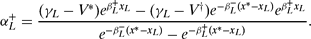 \begin{align}
\alpha _L^+ &= \frac{(\gamma _L-V^\ast) e^{\beta _L^+ x_L} - (\gamma _L-V^\dag) e^{-\beta _L^- (x^\ast -x_L)}e^{\beta _L^+ x_L}}{e^{-\beta _L^- (x^\ast -x_L)} - e^{-\beta _L^+ (x^\ast -x_L)}}.
\end{align}