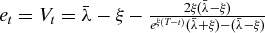 $e_t = V_t = \bar{\lambda}-\xi - \frac{2\xi (\bar{\lambda}-\xi)}{e^{\xi (T-t)}(\bar{\lambda}+\xi)-(\bar{\lambda}-\xi)}$