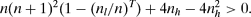 $$
n (n+1)^2 (1 - (n_l/n)^T) + 4n_h - 4n_h^2 > 0.
$$