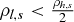 $\rho _{l,s} < \frac{\rho _{h,s}}{2}$
