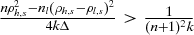 $\frac{n \rho _{h,s}^2 - n_l (\rho _{h,s} - \rho _{l,s})^2}{4 k \Delta } > \frac{1}{(n+1)^2k}$