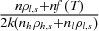 $\frac{n \rho _{l,s} + n f(T)}{2 k (n_h \rho _{h,s} + n_l \rho _{l,s})}$