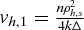 $v_{h, 1} = \frac{n \rho _{h,s}^2}{4 k \Delta }$