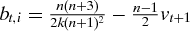 $b_{t,i} = \frac{n (n + 3)}{2 k (n + 1)^2} - \frac{n - 1}{2} v_{t+1}$