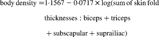 body\,density = 1\cdot 1567 - 0\cdot 0717\times log(sum\,of\,skin\,fold\,thicknesses:biceps + triceps + subscapular + suprailiac)