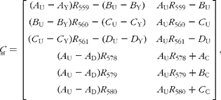 \begin{eqnarray} { C _{ = } } = \left [{\begin{array}{ccc}( A _{U} - A _{Y}) R _{559} - ( B _{U} - B _{Y}) & A _{U} R _{559} - B _{U} \\ ( B _{U} - B _{Y}) R _{560} - ( C _{U} - C _{Y}) & A _{U} R _{560} - C _{U} \\ ( C _{U} - C _{Y}) R _{561} - ( D _{U} - D _{Y}) & A _{U} R _{561} - D _{U} \\ ( A _{U} - A _{D}) R _{578} & A _{U} R _{578} + A _{C} \\ ( A _{U} - A _{D}) R _{579} & A _{U} R _{579} + B _{C} \\ ( A _{U} - A _{D}) R _{580} & A _{U} R _{580} + C _{C} \\ \end{array} }\right ], \end{eqnarray}