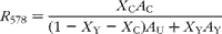 \begin{eqnarray} R _{578} = \frac { X _{C} A _{C}}{(1 - X _{Y} - X _{C}) A _{U} + X _{Y} A _{Y}} \end{eqnarray}