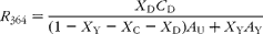 \begin{eqnarray} R _{364} = \frac { X _{D} C _{D}}{(1 - X _{Y} - X _{C} - X _{D}) A _{U} + X _{Y} A _{Y}} \end{eqnarray}