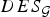 ${\cm DES}_{\cal G}$