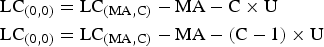 \eqalign{\hbox{LC}_{\lpar 0\comma 0\rpar } &= \hbox{LC}_{\rm \lpar MA\comma C\rpar } - \hbox{MA} - \hbox{C} \times \hbox{U}\cr \hbox{LC}_{\lpar 0\comma 0\rpar } &= \hbox{LC}_{\rm \lpar MA\comma C\rpar } - \hbox{MA} - \lpar \hbox{C} - 1\rpar \times \hbox{U}}