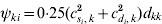\psi _{ki} \equals 0{\cdot}25\lpar c_{s_{i} \comma k}^{\setnum{2}} \plus c_{d_{i} \comma k}^{\setnum{2}} \rpar d_{kk}