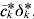 \bar{c}_{k}{\hskip-4\vskip-1\ast } {\delta }_{k}{\hskip-4\vskip-1\ast }