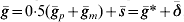 \bar{g} \equals 0{\cdot}5\lpar \bar{g}_{p} \plus \bar{g}_{m} \rpar \plus \bar{s} \equals \bar{g}\ast \plus \bar {\delta}
