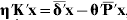 {\bmeta }\prime {\bf K}\prime {\bf x} \equals \overline{{\bmdelta }\prime } {\bf x} \minus {\bmtheta }\prime \overline{\bf P} {\prime } {\bf x}