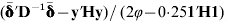 \lpar \bar{\bmdelta } {\prime } {\bf D}^{ \minus {\bf \setnum{1}}} \bar{\bmdelta } \minus {\bf y}\prime {\bf Hy}\rpar \sol \lpar 2\varphi \minus {\rm 0{\cdot}25}{\bf 1 \prime H1}\rpar
