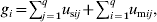 g_{i} \equals \sum\nolimits_{j \equals \setnum{1}}^{q} {u_{{\rm s}ij} \plus \sum\nolimits_{i \equals \setnum{1}}^{q} {u_{{\rm m}ij} } }