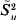 \tilde{S}\hskip1pt_{u}^{\setnum{2}}