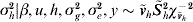 \sigma _{h}^{\setnum{2}} \vert \beta \comma u\comma h\comma \sigma _{g}^{\setnum{2}} \comma \sigma _{e}^{\setnum{2}} \comma y \sim \tilde{v}_{h} \tilde{S}\hskip1pt_{h}^{\setnum{2}} \chi _{\tilde{v}_{h} }^{ \minus \setnum{2}}