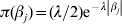\pi \lpar \beta _{j} \rpar \equals \lpar \lambda \sol 2\rpar {\rm e}^{ \minus \lambda \left\vert {\beta _{j} } \right\vert}