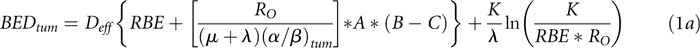 BED_{tum}  = D_{eff} \left\{ {RBE + \left[ {{{R_O } \over {(\mu  + \lambda )(\alpha /\beta )_{tum} }}} \right] * A * (B - C)} \right\} + {K \over \lambda }1{\rm{n}}\left( {{K \over {RBE * R_O }}} \right)