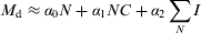 $$M_{\rm{d}} \approx \alpha _0 N + \alpha _1 NC + \alpha _2 \sum\limits_N I $$