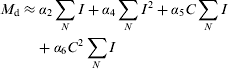 $$M_{\rm{d}} \approx \alpha _2 \sum\limits_N I + \alpha _4 \sum\limits_N I ^2 + \alpha _5 C\sum\limits_N I + \alpha _6 C^2 \sum\limits_N I $$