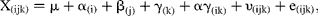 X_{(ijk)} = \mu  + \alpha _{(i)} + \beta _{(j)} + \gamma _{(k)} + \alpha \gamma _{(ik)} + \upsilon _{(ijk)} + e_{(ijk)},