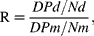 R = \frac { DPd / Nd }{ DPm / Nm },