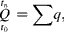 \begin{eqnarray} { Q _{ t _{0}}^{ t _{ n }} }\, = \sum q , \end{eqnarray}