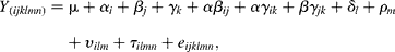 \begin{eqnarray} Y _{( ijklmn )} = \mu + \alpha _{ i } + \beta _{ j } + \gamma _{ k } + \alpha \beta _{ ij } + \alpha \gamma _{ ik } + \beta \gamma _{ jk } + \delta _{ l } + \rho _{ m } + \upsilon _{ ilm } + \tau _{ ilmn } + e _{ ijklmn }, \end{eqnarray}