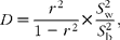 \begin{eqnarray} D = \frac { r ^{2}}{1 - r ^{2}}\times \frac { S _{w}^{2}}{ S _{b}^{2}}, \end{eqnarray}